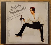 IZABELA TROJANOWSKA Chcę inaczej