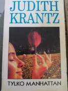 Tylko Manhattan Judith Krantz
