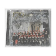 170 lat Reprezentacyjnej Orkiestry Dętej Kopalni Soli w Wieliczce - CD