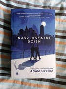 Nasz ostatni dzień Adam Silvera
