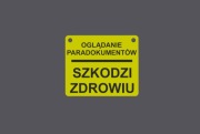 Tabliczka z napisem “Oglądanie paradokumentów szkodzi zdrowiu” Druk3D