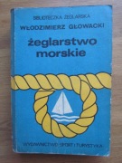 ŻEGLARSTWO MORSKIE   ___  Włodzimierz Głowacki 