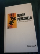 Dobór personelu. Tomasz Witkowski 