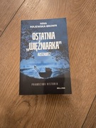 Książka Ostatnia Więźniarka Nina Majewska Brown
