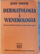 Dermatologia i wenerologia J.Towpik