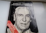 Edward Gierek: Przerwana Dekada. 