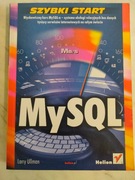 Książka "Szybki start MySQL" autor Larry Ullman wydawnictwo Helion