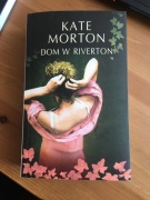 NOWA KSIĄŻKA DOM W RIVERTON KATE MORTON