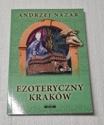 Ezoteryczny Kraków - Nazar Andrzej BDB