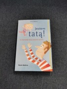 Jestem tatą Co naprawdę muszą wiedzieć ojcowie S. Maiwald