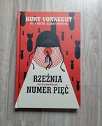 Rzeźnia numer pięć czyli krucjata dziecięca K. Vonnegut R. North A. Monteys