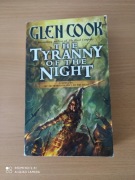 The Tyranny of the Night - Glen Cook