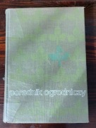 Ogrodniczy poradnik 1967 PRL ANTYKWARIAT 