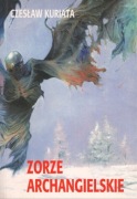 Czesław Kuriata - Zorze archangielskie 