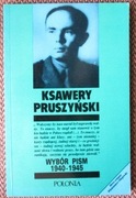 Ksawery Pruszyński Wybór pism 1940  - 1945