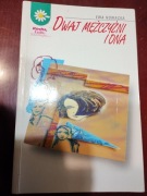 Dwaj mężczyźni i ona  Ewa Nowacka