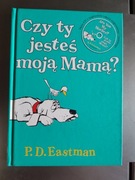 Czy ty jesteś moją mamą? w j.pol. i ang. - Eastman + CD