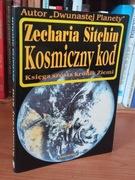 Kosmiczny kod Księga szósta kronik Ziemi Zecharia Sitchin