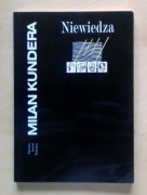 Milan Kundera - Niewiedza