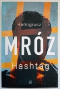 REMIGIUSZ MRÓZ Hashtag 