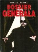 Dossier generała. Jakub Kopeć
