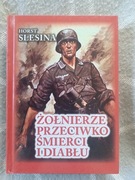Żołnierze przeciwko śmierci i diabłu - Horst Slesina