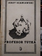 Profesor Tutka  Jerzy Szaniawski