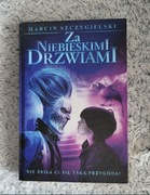 Marcin Szczygielski  Za Niebieskimi Drzwiami