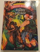 Diabły polskie. Świat baśni. Opracowanie zbiorowe - stan idealny 