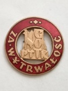 ZA WYTRWAŁOŚĆ GOT- GÓRSKA ODZNAKA TURYSTYCZNA PTTK.Numerowana Nr 2035