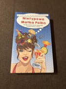 Nietypowa Matka Polka