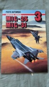 MiG-25 / MiG-31 – Piotr Butowski (Monografie Lotnicze nr 3)