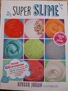 Super slime Alyssa Jagan