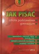 Jak pisać. Szkoła podstawowa, gimnazjum  Zofia Pomianowska, Maria Zagnińska
