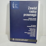Zawód radcy prawnego. Historia zawodu i zasady jego wykonywania