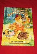 O Misiach Bazylętach. W przedszkolu 