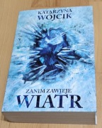 Zanim zawieje wiatr Wójcik