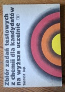 Zbiór zadań testowych z chemii dla kandydatów na wyższe uczelnie