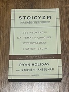 STOICYZM NA KAŻDY DZIEŃ ROKU. RYAN HOLIDAY, STEPHEN HANSELMAN