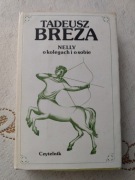 Nelly o kolegach i o sobie - Tadeusz Breza