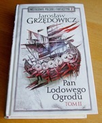 Jarosław Grzędowicz - PAN LODOWEGO OGRODU tom 2.
