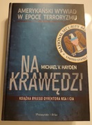 Na krawędzi. Michael V. Hayden - stan idealny 