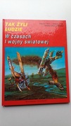 Tak żyli ludzie W czasach I wojny światowej
