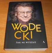 Kamil Bałuk, Wacław Krupiński - WODECKI. TAK MI WYSZŁO