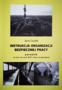 J. Dudek, Instrukcja organizacji bezpiecznej pracy 