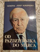 GENERAŁ KUROPIESKA - OD PAŹDZIERNIKA DO MARCA część pierwsza