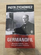 Germanofil. Władysław Studnicki.Piotr Zychowicz
