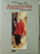Dziewczynka w czerwonym płaszczu Roma Ligocka