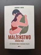 Małżeństwo krucha wieź [Augustus Y. Napier]