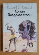 Conan: Droga do tronu - Robert E. Howard (ALFA 1988)